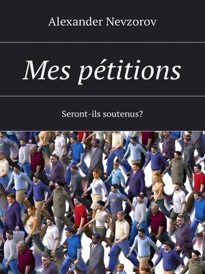 cover image of Mes pétitions. Seront-ils soutenus?